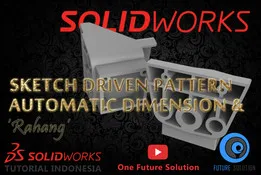 SolidWorks Tutorial Indonesia #040 (Eng Sub) - Automatic Dimension & Sketch Driven Pattern 'Rahang'