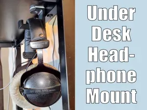 Under-Desk Headphone Mount / Hook / Hanger