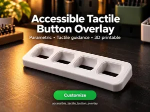 Accessible Tactile Button Overlay | Parametric