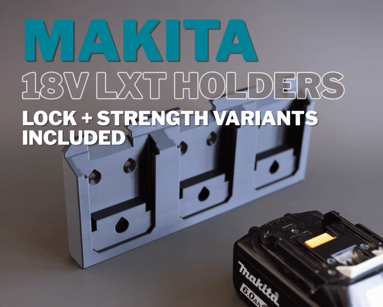 MAKITA 18V LXT Holders