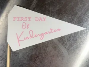 First Day of Kindergarten Pennant Flag