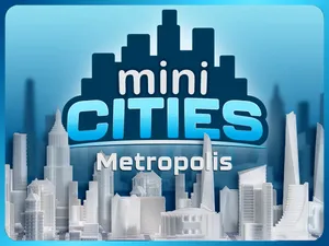 mini CITIES - Metropolis