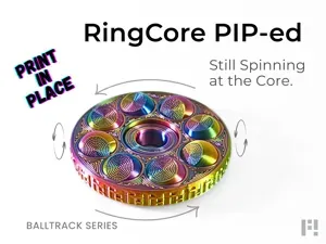 RingCore PIP-ed - Fidget Spinner (PiP, no AMS)