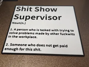 Shit Show Supervisor