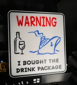 Warning! I bought the drink package door SIGN