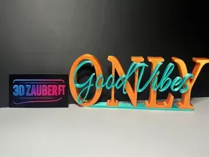 Only good Vibes - 3D Schriftzug