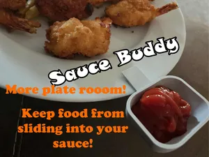 Sauce Buddy-Plate attachment for sauces