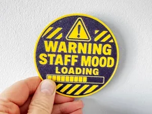 Warning Staff Mood Loading Coaster