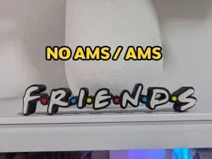 Friends Logo / Sign (NO AMS/AMS)
