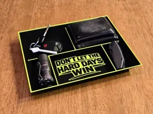 “Don’t Let the Hard Days Win” ~ EDC Dump Tray