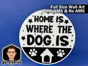 Home is where the DOG is! Fun Wall Art - No AMS