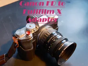 Canon FD to Fujifilm X Lens Adapter
