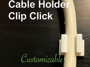 Customizable Cable Holder Clip 'Click'