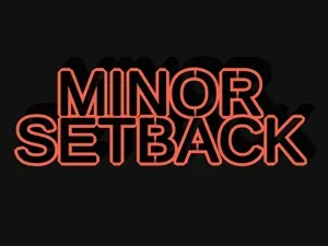Minor Setback Sign
