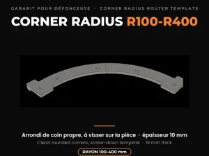 Gabarit d'arrondi R300 pour défonceuse