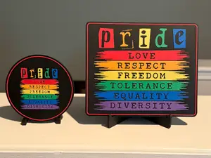 PRIDE SIGN AND COASTER