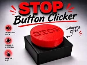 Big STOP Button Fidget Clicker