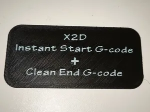X2D Fast Start G-Code & Rapid Cooling End G-Code