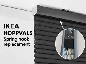 IKEA HOPPVALS blind - spring hook repair