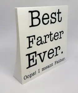 Best Farter Ever Sign - Good gift for Dad