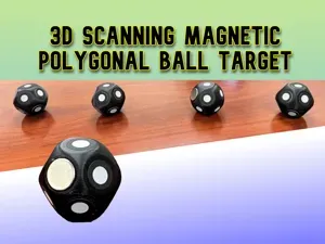 3D Scanning Magnetic Polygonal Ball Target