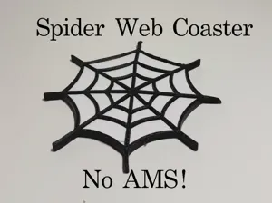 Spider Web Coaster - No AMS