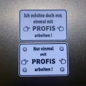 Lustiges Schild / Lustige Schilder Profis arbeiten