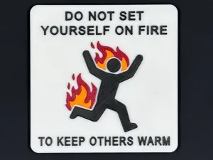 Do Not Set Yourself on Fire