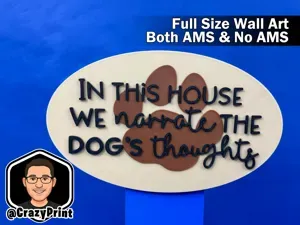 Funny Dog Sign / Wall Art - Pet Lover Fun! -No AMS