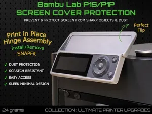 P1S Screen Cover - Print in Place + Snap Fit