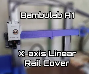 BambuLab A1 X-Axis Cover (Anti Dust Cover)