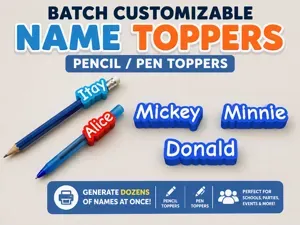 Batch Personalized Name Toppers (Pencil/Pen)