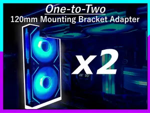 One to Two, 120mm Fan Mounting Bracket Adapter