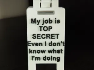 Mini Sign – "My job is TOP SECRET"