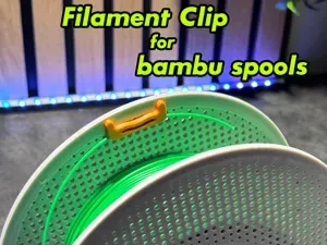 Filament Clip for bambu spools