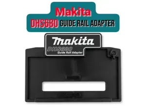 Makita DHS680 guide rail adapter