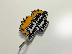 On fire - i'm fine everything's fine keychain