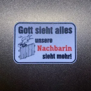Lustiges Schild / Lustige Schilder Nachbarin Funny