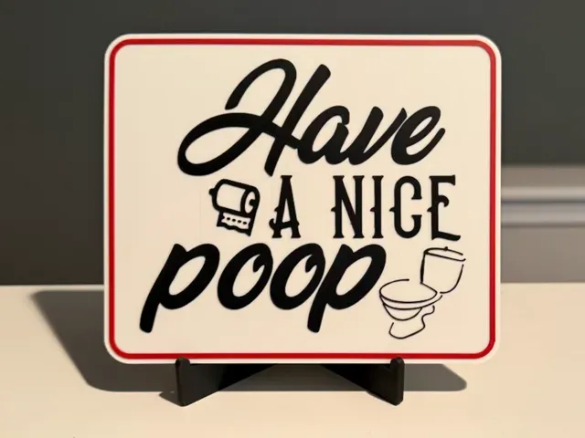 HAVE A NICE POOP BATHROOM HUMOR