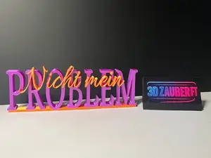 nicht mein Problem - 3D Schriftzug