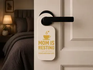 Mother’s Day Door Hanger – Mom is resting