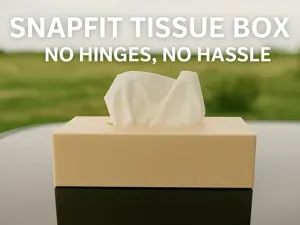 SnapFit Tissue Box – No hinge, Fast Refill Access
