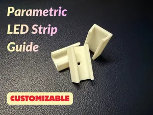 Parametric LED Strip Guide - Customizable