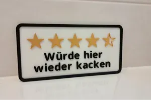 Schild "Würde hier wieder kacken" 4 1/2 Sterne