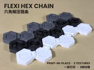 Flexi Hex Chain – Print-in-Place Fidget|3 Textures
