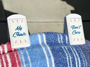 "My Chair Don't Care" Towel Clips