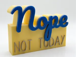 Nope Not Today Deko 3d Schild Schriftzug