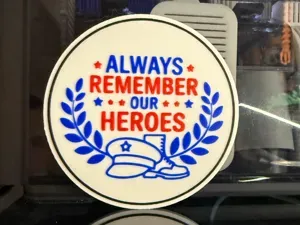 ALWAYS REMEMBER OUR HEROES - COASTER