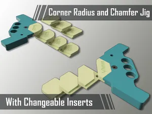 Corner Jig with changeable Radius/Chamfer inserts