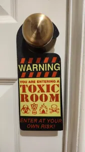 Toxic room Enter at your own risk door hanger sign
